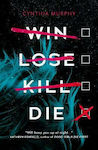 Win Lose Kill Die