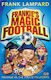 Frankie's Magic Football