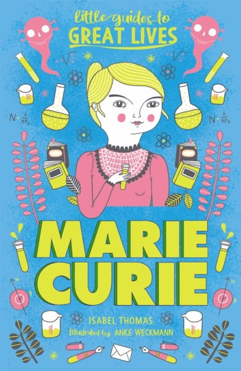 Little Guides to Great Lives, Marie Curie