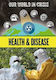 Our World in Crisis, Health and Disease