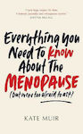 Everything you Need to Know about the Menopause