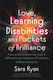 Love, Learning Disabilities and Pockets of Brilliance