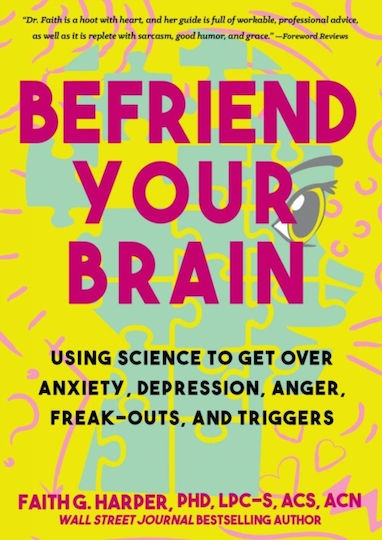 Befriend Your brain