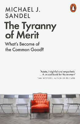The Tyranny of Merit The Tyranny of Merit