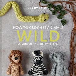 How to Crochet Animals, Wild