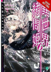 Torture Princess: Fremd Torturchen Vol. 6