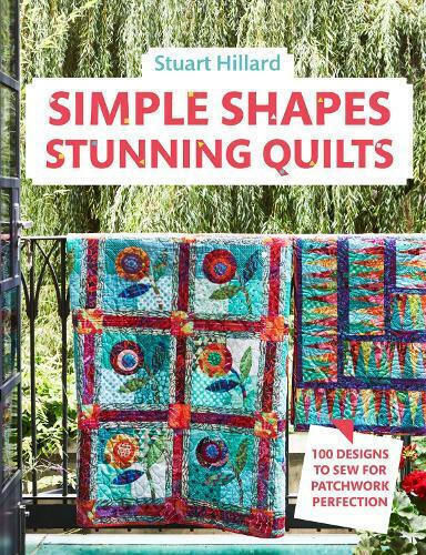 Simple Shapes Stunning Quilts Simple Shapes Stunning Quilts