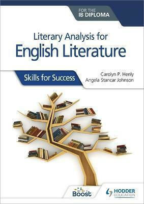 Literary Analysis for English Literature for the Ib Diploma Literary Analysis for English Literature for the Ib Diploma