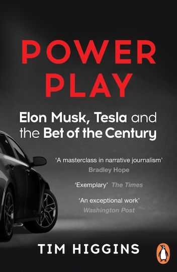 Power Play, Elon Musk, Tesla, and the Bet of the Century Power Play, Elon Musk, Tesla, and the Bet of the Century