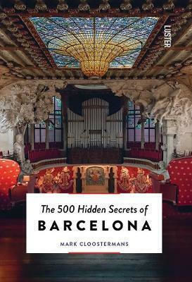 The 500 Hidden Secrets of Barcelona