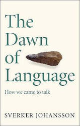 The Dawn of Language