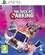 You Suck at Parking PS5 Game