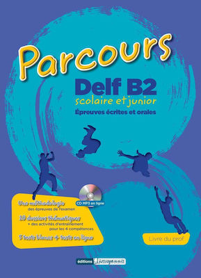 Parcours Delf B2 Scolaire ET Junior Professeur