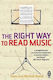 The Right Way to Read Music