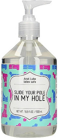 Slide Your Pole In My Hole Πρωκτικό Λιπαντικό Νερού σε Gel 500ml