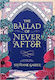 The Ballad of Never After