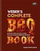 Weber's Complete BBQ Book, Sfaturi pas cu pas și peste 150 de rețete delicioase pentru grătar