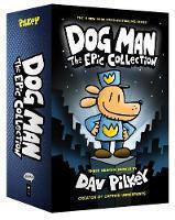 Dog Man 1-3, The Epic Collection