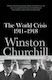 The World Crisis 1911-1918