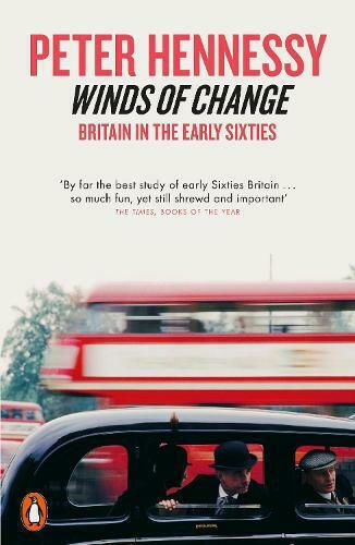 Winds of Change, Britain in the Early Sixties