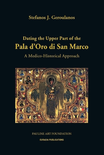Dating The Upper Part Of The Pala Doro Si San Marco, Медико-исторически подход Dating The Upper Part Of The Pala Doro Si San Marco, Медико-исторически подход