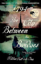 1794: the City Between the Bridge