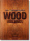 100 Contemporary Wood Buildings