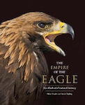 The Empire of the Eagle, An Illustrated Natural History