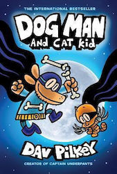 Dog Man, 4: Dog Man and Cat Kid - Graphic Novel