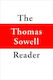 The Thomas Sowell Reader
