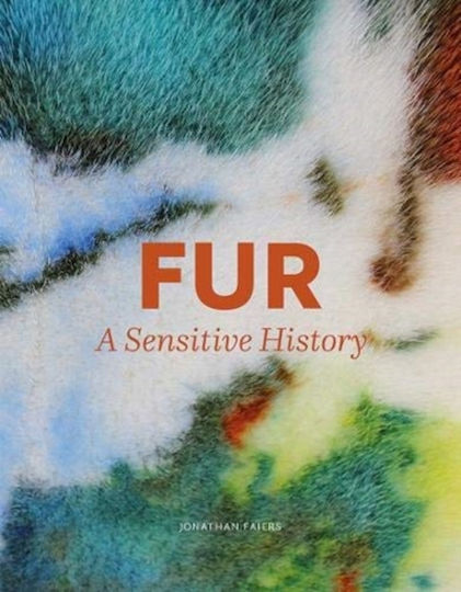 Fur, A Sensitive History