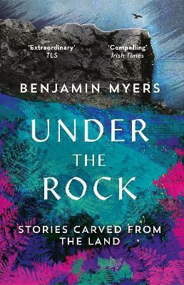 Under the Rock, Stories Carved from the Land