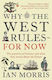 Why the West Rules, For Now : Die Muster der Geschichte und was sie über die Zukunft verraten