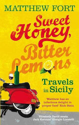 Sweet Honey, Bitter Lemons, Travels in Sicily on A Vespa