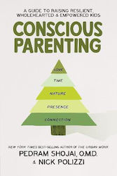 Conscious Parenting, A Guide to Raising Resilient, Wholehearted & Empowered Kids