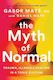 The Myth of Normal