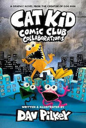 Cat Kid Comic Club, 4: Collaborations - Graphic...