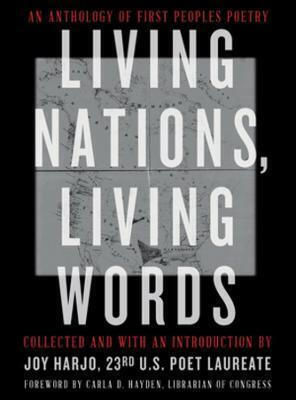 Living Nations, Living Words, Антология на поезията на първите народи