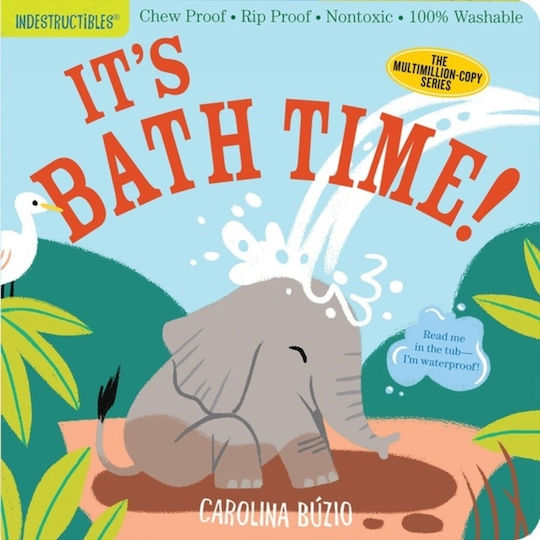 Indestructibles: It's Bath Time! Indestructibles: It's Bath Time!