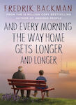 And Every Morning the Way Home Gets Longer And Longer (Hardcover)