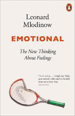 Emotional, Das neue Denken über Gefühle