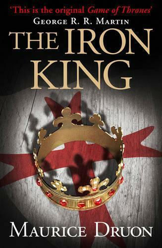 The Iron King, Regii Blestemați, Cartea 1