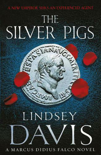 The Silver Pigs, A Marcus Didius Falco Novel