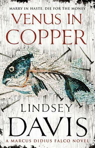 Venus in Copper, A Marcus Didius Falco Novel