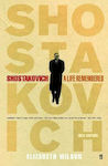 Shostakovich, A Life Remembered