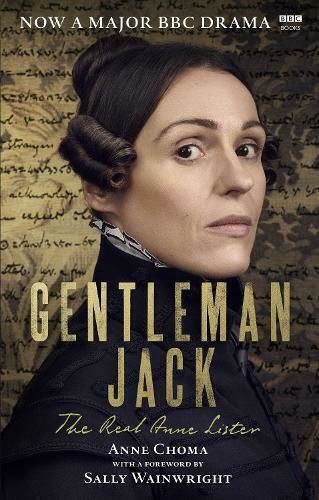 Gentleman Jack, The Real Anne Lister Gentleman Jack, The Real Anne Lister