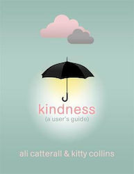 Kindness, Un Ghid al Utilizatorului