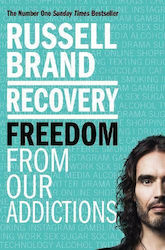 Recovery, Freedom from our addictions