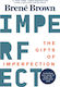 The Gifts of Imperfection