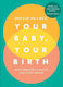 Your Baby, Your Birth, Hypnobirthing Skills For Every Birth